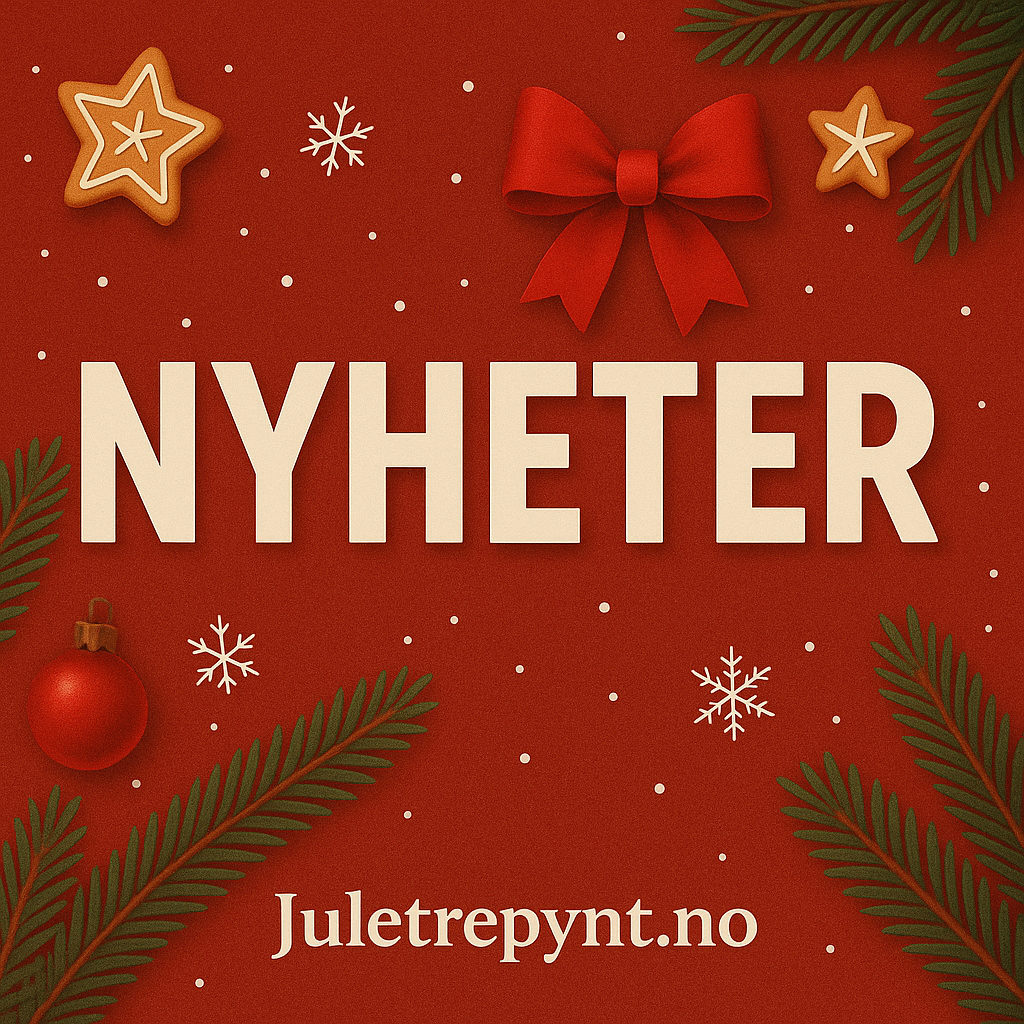 Nyheter - Juletrepynt.no